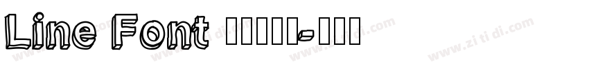 Line Font 超极细字型字体转换
